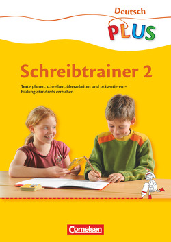 Deutsch plus – Grundschule – Schreibtrainer – 2. Schuljahr von Berthold,  Christine, Dorst,  Gisela, Krönert,  Sabine