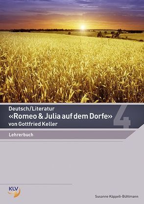 Deutsch – Romeo & Julia auf dem Dorfe von Käppeli-Bühlmann,  Susanne