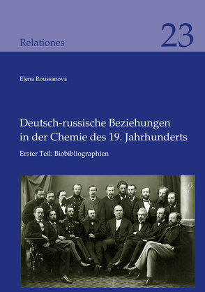 Deutsch-russische Beziehungen in der Chemie des 19. Jahrhunderts von Roussanova,  Elena
