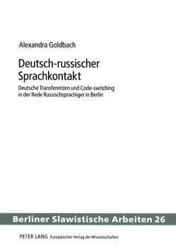 Deutsch-russischer Sprachkontakt von Goldbach,  Alexandra