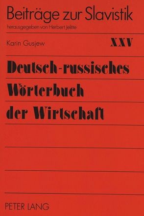 Deutsch-russisches Wörterbuch der Wirtschaft von Gusjew,  Karin