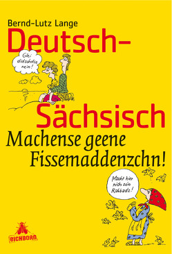 Deutsch-Sächsisch von Lange,  Bernd-Lutz, Otto,  Lothar