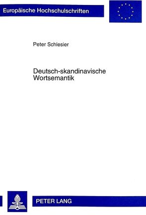 Deutsch-skandinavische Wortsemantik von Schlesier,  Peter
