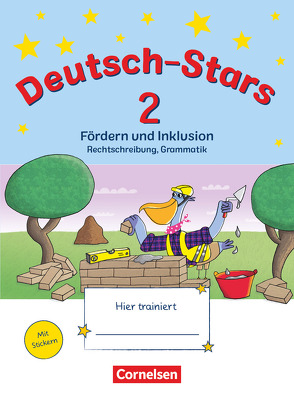 Deutsch-Stars – Allgemeine Ausgabe – 2. Schuljahr von Dolenc-Petz,  Ruth, Eiband,  Barbara, Nagai,  Eva