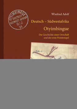Deutsch–Südwestafrika: Otyimbingue von Adolf,  Winfried