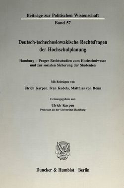 Deutsch-tschechoslowakische Rechtsfragen der Hochschulplanung. von Karpen,  Ulrich