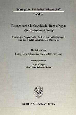 Deutsch-tschechoslowakische Rechtsfragen der Hochschulplanung. von Karpen,  Ulrich