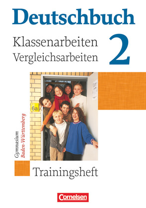 Deutschbuch Gymnasium – Baden-Württemberg – Ausgabe 2003 – Band 2: 6. Schuljahr von Brosi,  Annette, Fingerhut,  Margret, Grunow,  Cordula, Langner,  Markus, Lilje,  Matthias, Schurf,  Bernd, von Hochmeister,  Angelika, Woitas,  Simone