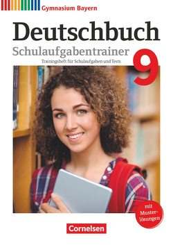 Deutschbuch Gymnasium – Bayern – Neubearbeitung – 9. Jahrgangsstufe von Finkenzeller,  Kurt, Kößler-Finkenzeller,  Bärbel, Kratz,  Martina, Schneider,  Florian, Thurner-Uhle,  Michaela