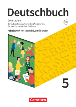 Deutschbuch Gymnasium – Berlin, Brandenburg, Mecklenburg-Vorpommern, Sachsen, Sachsen-Anhalt und Thüringen – Neue Ausgabe – 5. Schuljahr von Bowien,  Petra, Mohr,  Deborah, Patzelt,  Birgit, Scheuringer-Hillus,  Luzia, Wagener,  Andrea