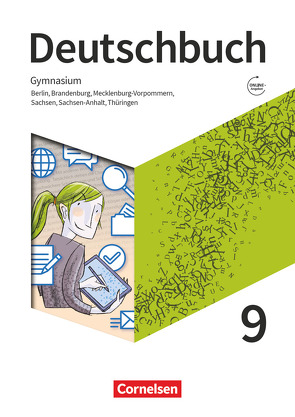 Deutschbuch Gymnasium – Berlin, Brandenburg, Mecklenburg-Vorpommern, Sachsen, Sachsen-Anhalt und Thüringen – Neue Ausgabe – 9. Schuljahr von Fischer,  Christoph, Mielke,  Angela, Mohr,  Deborah, Wagener,  Andrea