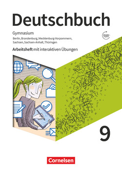 Deutschbuch Gymnasium – Berlin, Brandenburg, Mecklenburg-Vorpommern, Sachsen, Sachsen-Anhalt und Thüringen – Neue Ausgabe – 9. Schuljahr