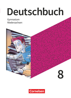 Deutschbuch Gymnasium – Niedersachsen – Neue Ausgabe – 8. Schuljahr von Lippert,  Sebastian, Mohr,  Deborah, Wagener,  Andrea