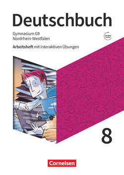 Deutschbuch Gymnasium – Nordrhein-Westfalen – Neue Ausgabe – 8. Schuljahr von Grunow,  Cordula, Wagener,  Andrea
