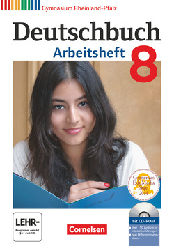 Deutschbuch Gymnasium – Rheinland-Pfalz – 8. Schuljahr von Diehm,  Jan, Grunow,  Cordula, Horwitz,  Angela, Mielke,  Angela, Muth,  Kerstin, Potthast,  Vera, Schick,  Irmgard, Schurf,  Bernd, Simberger,  Sandra, Wagener,  Andrea