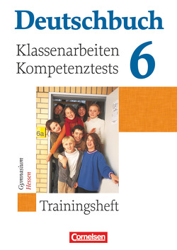 Deutschbuch Gymnasium – Trainingshefte – 6. Schuljahr von Förster,  Kerstin, Menzel,  Sabine, Remmers,  Bernd, Schurf,  Bernd, Wagener,  Andrea