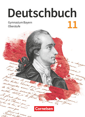 Deutschbuch – Oberstufe – Bayern – Zum LehrplanPLUS – 11. Jahrgangsstufe von Auflitsch,  Susanne, Finkenzeller,  Kurt, Gräwe,  Sabine, Hahnemann,  Stefan, Heilig,  Patricia, Janczik,  Marcel, Lessing,  Michael, Maier,  Silke, Peter,  Markus, Rauch,  Marja, Rühle,  Christian, Scheday,  Martin, Schneider,  Florian, Schneider,  Melissa, Stadter,  Andrea, Wieland,  Konrad