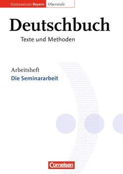 Deutschbuch – Oberstufe – Gymnasium Bayern – 11./12. Jahrgangsstufe von Finkenzeller,  Kurt, Jückstock-Kießling,  Nathali, Schurf,  Bernd
