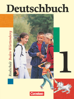 Deutschbuch – Sprach- und Lesebuch – Realschule Baden-Württemberg 2003 – Band 1: 5. Schuljahr von Becker-Binder,  Christa, Brosi,  Annette, Buchmann,  Monika, Butz,  Wolfgang, Fogt,  Dorothea, Hoppen,  Mireille, Rapp,  Brigitte, Schurf,  Bernd, von Hochmeister,  Angelika