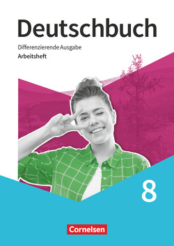 Deutschbuch – Sprach- und Lesebuch – Differenzierende Ausgabe 2020 – 8. Schuljahr