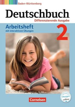 Deutschbuch – Sprach- und Lesebuch – Differenzierende Ausgabe Baden-Württemberg 2016 – Band 2: 6. Schuljahr von Becker-Binder,  Christa, Fogt,  Dorothea, Fulde,  Agnes, Glas,  Andreas, Weißenburger,  Christian