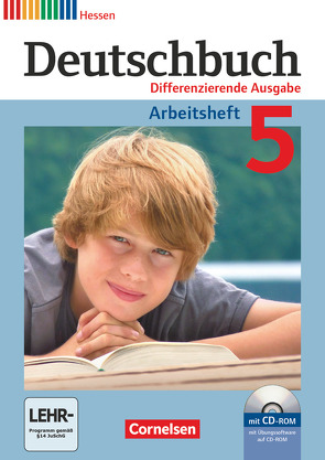 Deutschbuch – Sprach- und Lesebuch – Differenzierende Ausgabe Hessen 2011 – 5. Schuljahr von Dick,  Friedrich, Fulde,  Agnes, Langner,  Markus, Lichtenstein,  Marianna, Rusnok,  Toka-Lena, Schurf,  Bernd, Wagener,  Andrea