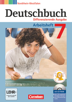 Deutschbuch – Sprach- und Lesebuch – Differenzierende Ausgabe Nordrhein-Westfalen 2011 – 7. Schuljahr von Dick,  Friedrich, Fulde,  Agnes, Langner,  Markus, Lichtenstein,  Marianna, Rusnok,  Toka-Lena, Schurf,  Bernd, Wagener,  Andrea