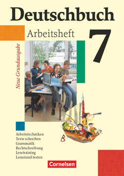 Deutschbuch – Sprach- und Lesebuch – Grundausgabe 2006 – 7. Schuljahr von Biermann,  Günther, Dick,  Friedrich, Fenske,  Ute, Ferrante-Heidl,  Josi, Fulde,  Agnes, Grunow,  Cordula, Koppers,  Marlene, Schurf,  Bernd