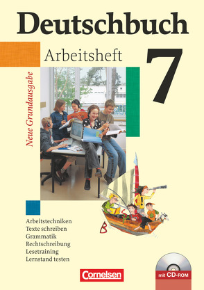 Deutschbuch – Sprach- und Lesebuch – Grundausgabe 2006 – 7. Schuljahr von Biermann,  Günther, Dick,  Friedrich, Fenske,  Ute, Ferrante-Heidl,  Josi, Fulde,  Agnes, Grunow,  Cordula, Koppers,  Marlene, Schurf,  Bernd