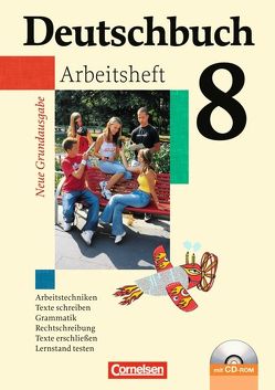 Deutschbuch – Sprach- und Lesebuch – Grundausgabe 2006 – 8. Schuljahr von Biermann,  Günther, Dick,  Friedrich, Fenske,  Ute, Ferrante-Heidl,  Josi, Fulde,  Agnes, Grunow,  Cordula, Koppers,  Marlene, Schurf,  Bernd