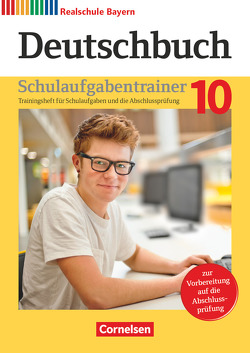 Deutschbuch – Sprach- und Lesebuch – Realschule Bayern 2017 – 10. Jahrgangsstufe von Kroiß,  Renate