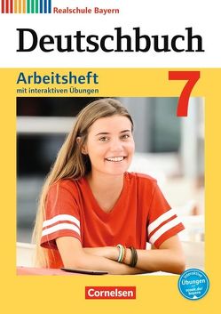 Deutschbuch – Sprach- und Lesebuch – Realschule Bayern 2017 – 7. Jahrgangsstufe