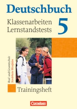 Deutschbuch – Sprach- und Lesebuch – Trainingshefte – zu allen Grundausgaben – 5. Schuljahr von Biermann,  Günther, Dick,  Friedrich, Ferrante-Heidl,  Josi, Koppers,  Marlene, Lichtenstein,  Marianna, Louvros-Ankel,  Joana, Neumann,  Anett, Schurf,  Bernd, Wagener,  Andrea