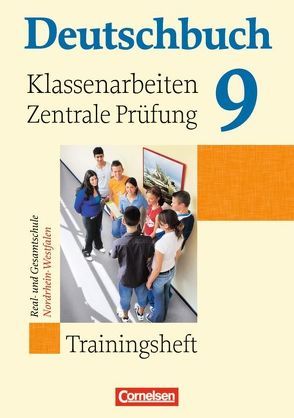 Deutschbuch – Sprach- und Lesebuch – Trainingshefte – zu allen Grundausgaben – 9. Schuljahr von Biermann,  Günther, Dick,  Friedrich, Ferrante-Heidl,  Josi, Koppers,  Marlene, Lichtenstein,  Marianna, Schurf,  Bernd, Wagener,  Andrea, Weber,  Bianca, Wemhoff-Weinand,  Carolin