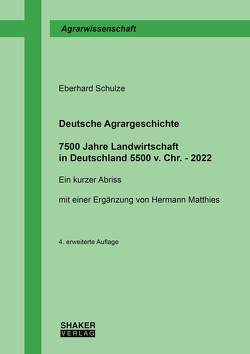 Deutsche Agrargeschichte von Matthies,  Hermann, Schulze,  Eberhard