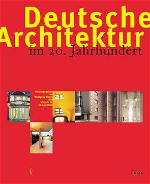 Deutsche Architektur im 20. Jahrhundert von Lampugnani,  Vittorio M, Nagel,  Wolfgang