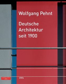 Deutsche Architektur seit 1900 von Pehnt,  Wolfgang, Richter,  Leonhard
