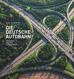 Die Deutsche Autobahn von Johaentges,  Karl