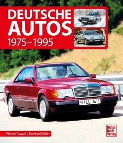 Deutsche Autos von Kittler,  Eberhard, Oswald,  Werner
