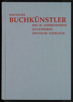 Deutsche Buchkünstler des 20. Jahrhunderts illustrieren deutsche Literatur von Gabel,  Gernot