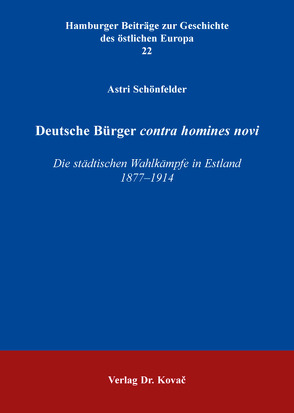 Deutsche Bürger contra „homines novi“ von Schönfelder,  Astri
