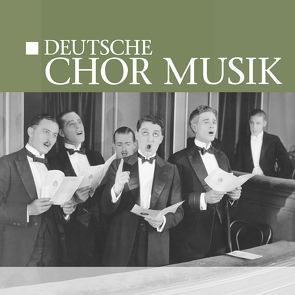 Deutsche Chor Musik von ZYX Music GmbH & Co. KG