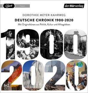 Deutsche Chronik 1900 – 2020 von Brecht,  Bertolt, Grass,  Günter, Hauptmann,  Gerhart, Meyer-Kahrweg,  Dorothee