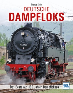 Deutsche Dampfloks von Estler,  Thomas