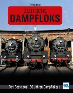 Deutsche Dampfloks von Estler,  Thomas