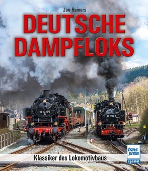 Deutsche Dampfloks von Reiners,  Jan