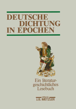 Deutsche Dichtung in Epochen von Kissling,  Walter