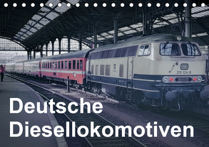 Deutsche Diesellokomotiven (Tischkalender 2020 DIN A5 quer) von Schulz-Dostal,  Michael
