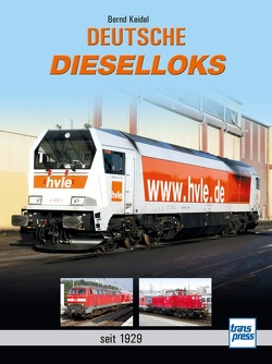 Deutsche Dieselloks von Keidel,  Bernd
