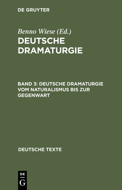 Deutsche Dramaturgie / Deutsche Dramaturgie vom Naturalismus bis zur Gegenwart von Wiese,  Benno